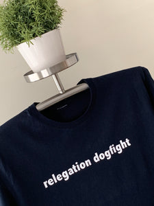 T-Shirt - Relegation Dogfight